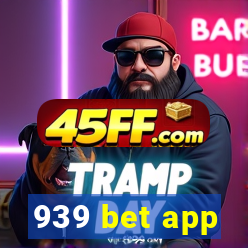 939 bet app